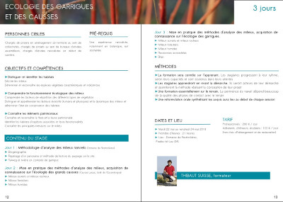 image EE_Formation_Ecologiegarriguescausses.jpg (0.2MB)
Lien vers: http://www.euziere.org/wakka.php?wiki=EcologieGarriguescausses/download&file=EE_Formations_Ecologiegarriguescausses.pdf